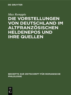 cover image of Die Vorstellungen von Deutschland im altfranzösischen Heldenepos und ihre Quellen